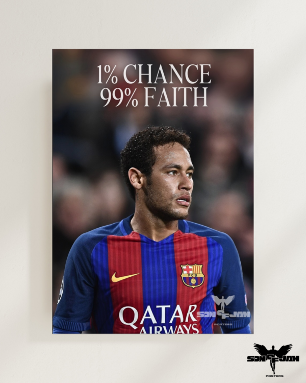 White and Cream Minimalist Photo Frame Mockup Instagram Post (2) Poster Neymar"1% CHANCE 99% FOI" ( A3 )